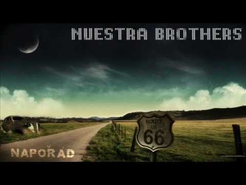 NUESTRA BROTHER'S - Napořád