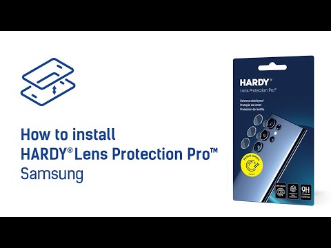 Hardy® Lens Protection Pro™- Samsung - How to install?