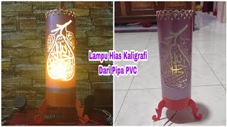Download lagu Lampu Hias Kaligrafi Dari Pipa PVC. mp3 Download lagu Lampu Hias Kaligrafi Dari Pipa PVC. mp3