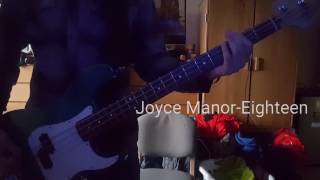 Joyce Manor-Eighteen  [Bass Cover]