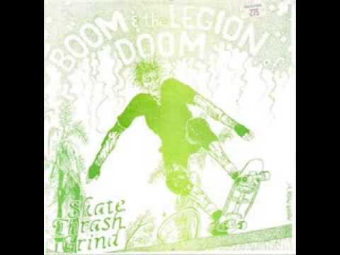 John Peel's Boom & The Legion Of Doom - Skate Thrash Grind