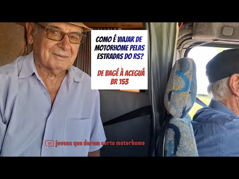Como é VIAJAR de MOTORHOME em rodovias do RS? DANDO UM GIRO  NA FRONTEIRA DO URUGUAI.  EP13