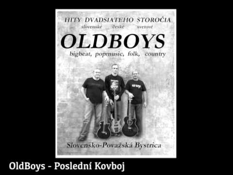 OldBoys - Poslední Kovboj