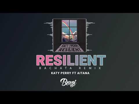 Katy Perry ft Aitana - Resilient (BerGi Dj Bachata Remix)