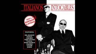ITALIANOS INTOCABLES FEAT. MR SHADOW 