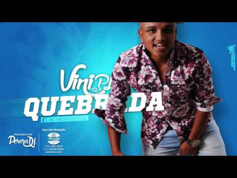Mc Vini da PJ - Quebrada (PereraDJ)