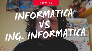 Informatica VS Ingegneria Informatica
