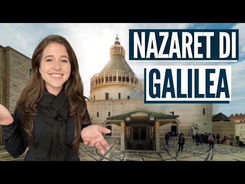 VISITANDO NAZARETH, LA CITTÀ DELL’INFANZIA DI GESÙ! Scoprendo la casa dove ha vissuto!