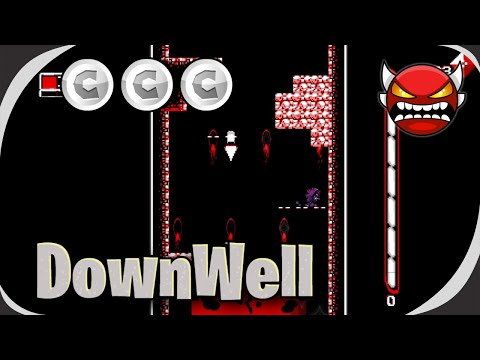 DownWell (Insane Demon) (All Coins) - Geometry Dash 2.2