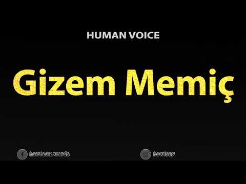 How To Pronounce Gizem Memic