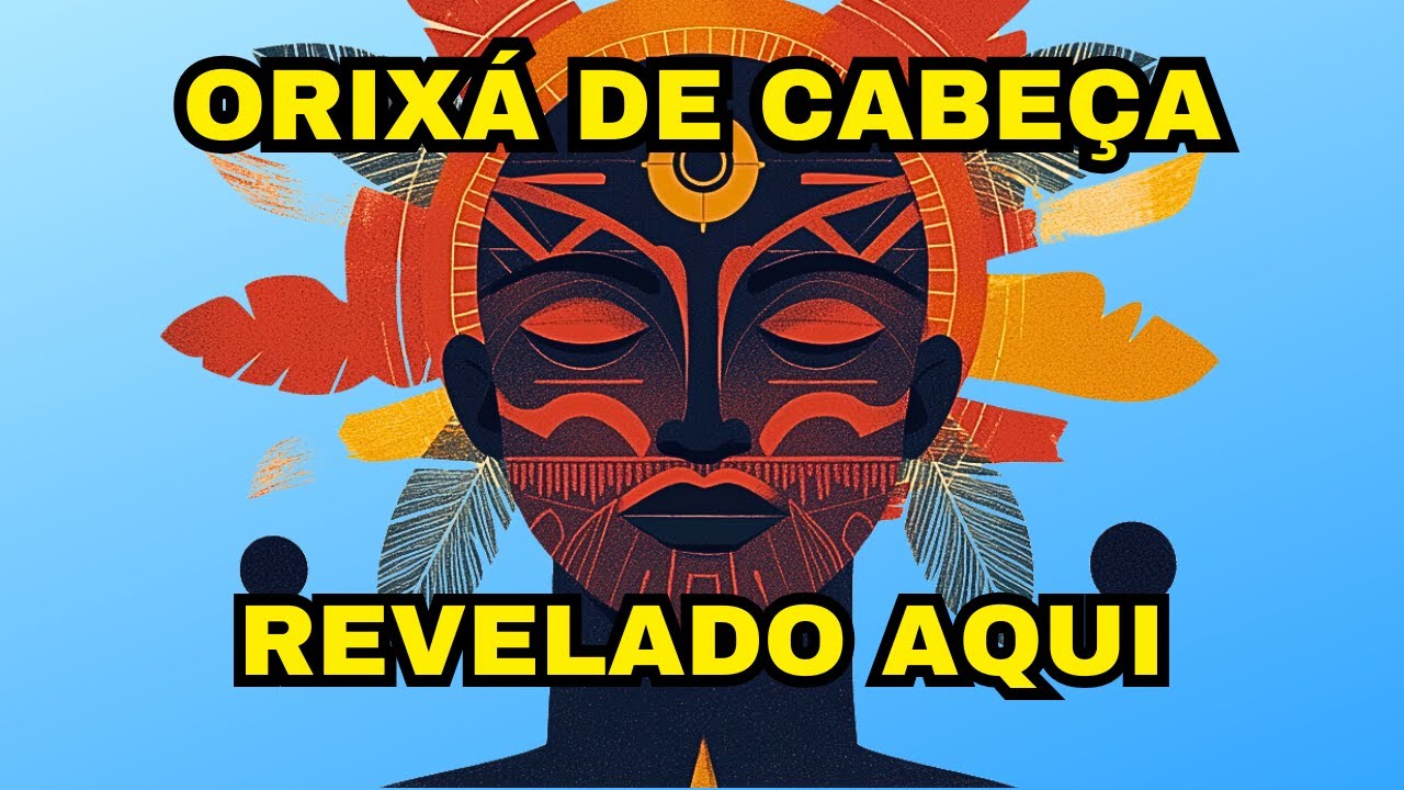 Descubra Seus Orixás de Cabeça Através do Cálculo do Odú - Método Completo e Simples