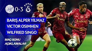 🎙️ Barış Alper Yılmaz, Victor Osimhen ve Wilfried Singo’nun maç sonu açıklamaları #AJAvGS #UCL 