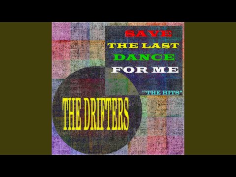 Save the Last Dance for Me