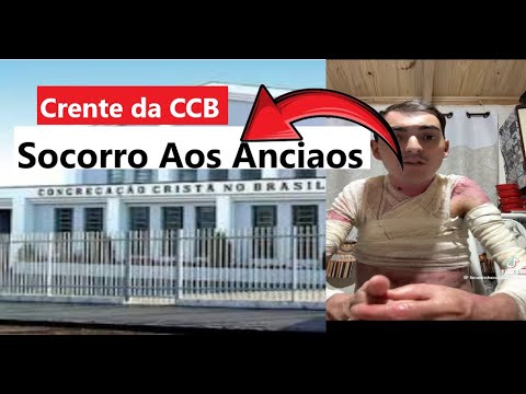 Crente CCB pede ajuda aos Anciaos