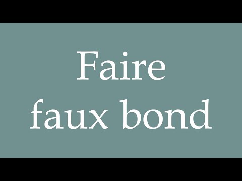 How to Pronounce ''Faire faux bond'' (Fall out) Correctly in French