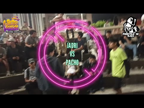 💯 JADRI VS PACHO 🔥 OCTAVOS FREESTYLE DE PLAZA REGIONAL UNDERNORTE CHICLAYO