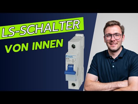 Leitungsschutzschalter von innen – Aufbau einfach erklärt! (Kurzvideo)