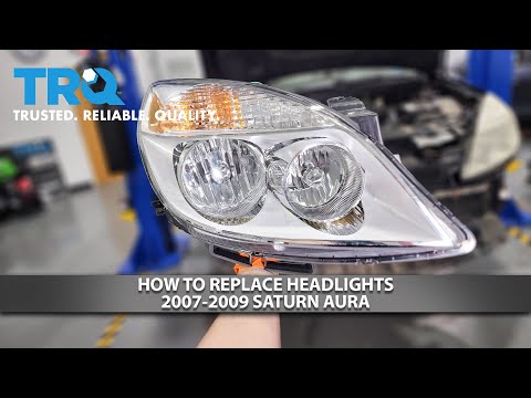 How to Replace Headlights 2007-2009 Saturn Aura