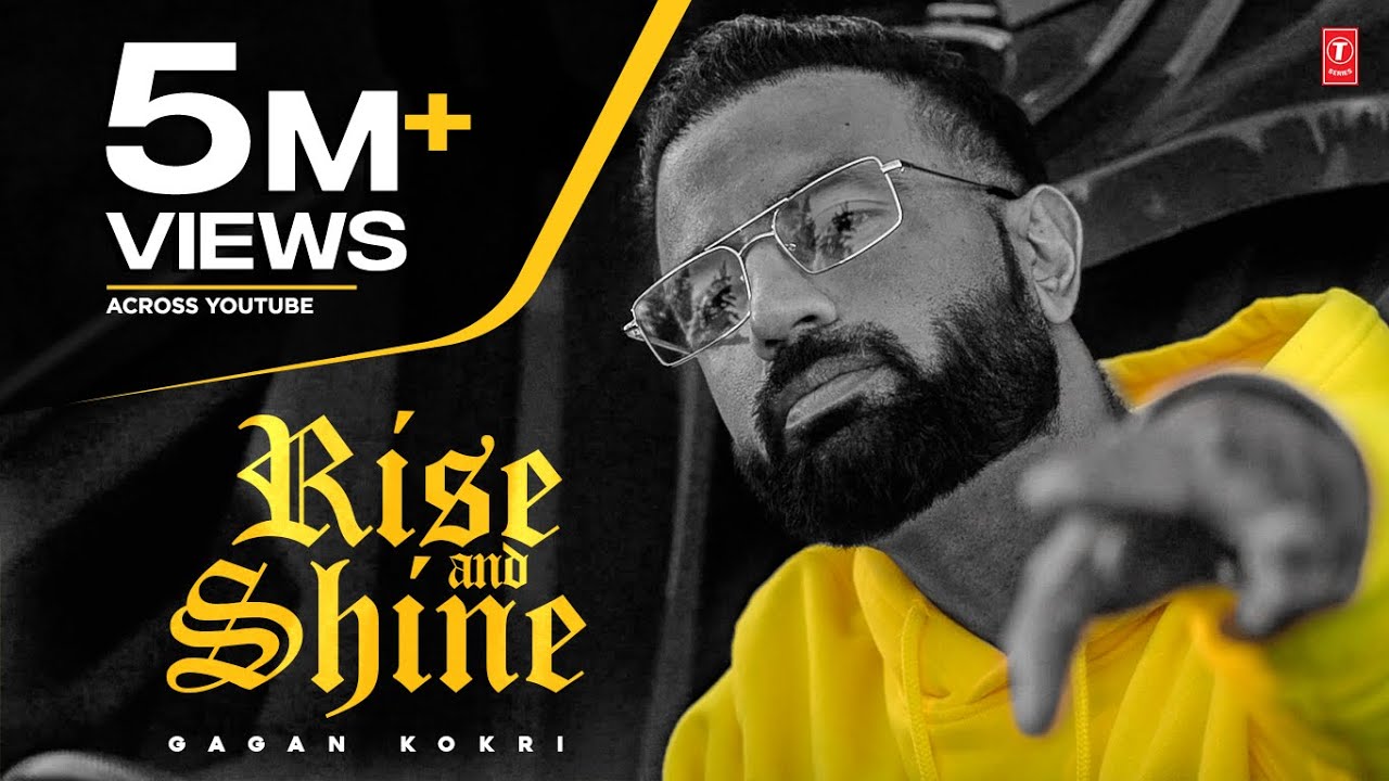 Rise & Shine song lyrics in Hindi, Gagan Kokri best 2022 Rise & Shine song lyrics in Hindi – Gagan Kokri best 2022