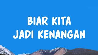 Download lagu Paul Aro - Biar Kita Jadi Kenangan (Lyrics) mp3