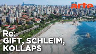 ERSTICKT das Marmarameer? | ARTE Re: