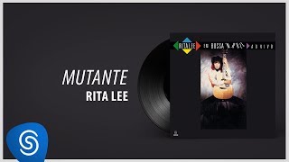 Rita Lee - Mutante (Álbum &quot;Em Bossa &#39;N Roll&quot;) [Áudio Oficial]