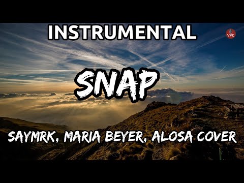 Snap (SAYMRK, Maria Beyer, Alosa Cover) (Instrumental)