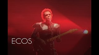 Gustavo Cerati - Ecos (En Vivo) - (Official Video)