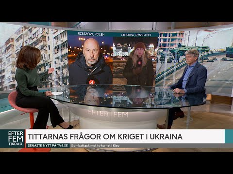 Kriget i Ukraina: ”Behöver vi i Sverige vara oroliga?” | Efter fem | TV4 & TV4 Play