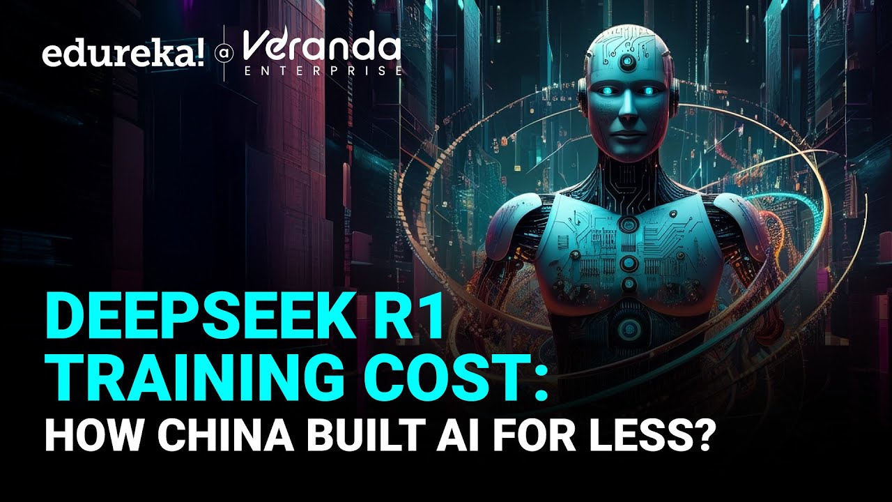 DeepSeek Training Cost: How China Built AI for Less | Truth Behind DeepSeek Training Cost | Edureka
