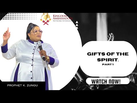GIFTS OF THE SPIRIT PART 1 SERMON || PROPHET KHANYI ZUNGU