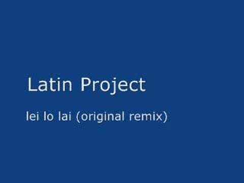 FrIBIZA.com - Latin Project - lei lo lai (original remix)