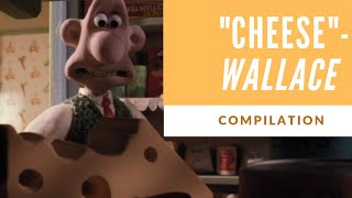 Wallace and Gromit: Cheese compilation Ft Just Wal