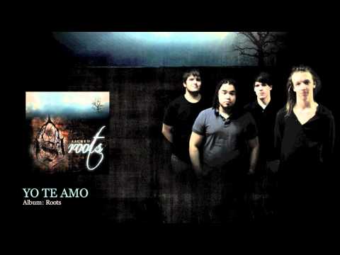 05. Yo Te Amo (Audio) - Roots / Sacred (Rock Cristiano)