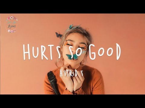 Astrid S - Hurts So Good (Lyric Video)