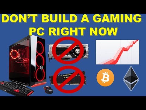 It Is a HORRIBLE Time to Build a Gaming PC Right Now