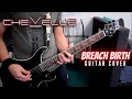 Chevelle - Breach Birth (Guitar Cover)
