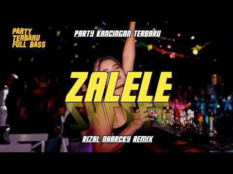 DJ ZALE ZALELE  🌴 RIZAL NHARCKY REMIX || VIRAL TIK TOK 2024