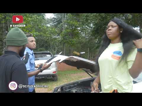 The Other Side of a Nigerian Police  Ft Precious Osayande (D Citizen Comedy)