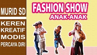 Download lagu Fashion Show Anak SD Lucu, Kreatif, Percaya Diri mp3