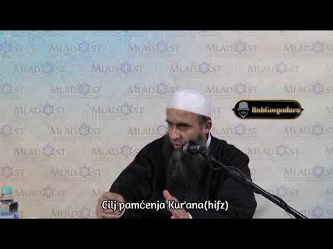 Cilj pamćenja Kur'ana(hifz)-Dr.Hajrudin Ahmetović