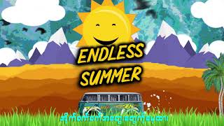 ENDLESS SUMMER ( OFFICIAL LYRICS VIDEO )