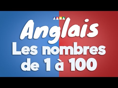 Les nombres de 1 à 100 en anglais | Comptage en anglais | Apprendre anglais americain