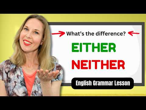 Either or Neither - How to Use Either and Neither | English Grammar