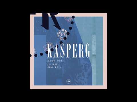 Kasper G - Show You ft. Moli (Club Edit)