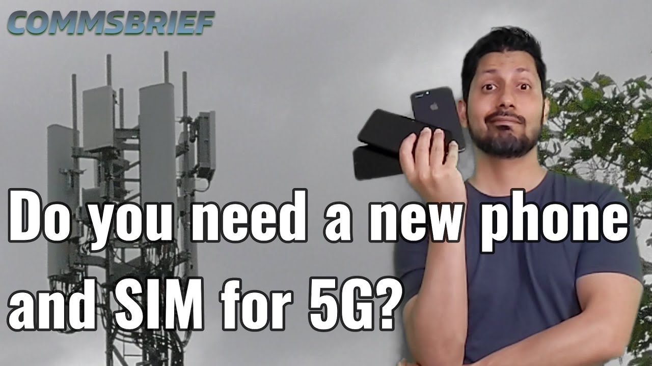 Do You Need a New Phone and SIM for 5G?