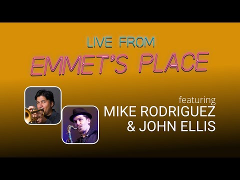 Live From Emmet's Place Vol. 94 - Mike Rodriguez & John Ellis