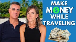 Travel Full-Time on Your Own Terms - 10 Income Streams