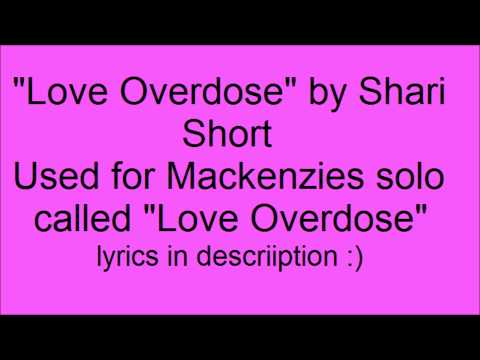Love overdose (off dance moms) music + lyrics