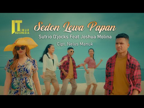 Sutrio D’jocks ft. Joshua Molina - SEDON LEWA PAPAN (Official Music Video)